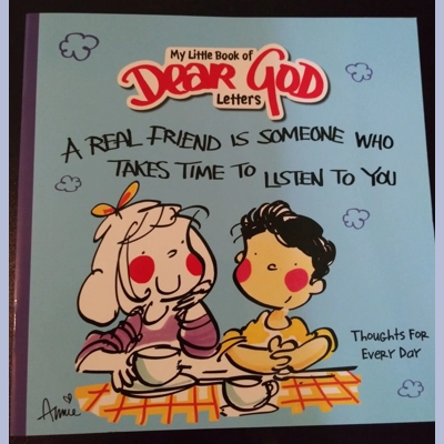 DEAR GOD LETTERS - A Real Friend Is Someone Who Takes Time To Listen To You DEAR GOD LETTERS - A Real Friend Is Someone Who Takes Time To Listen To You