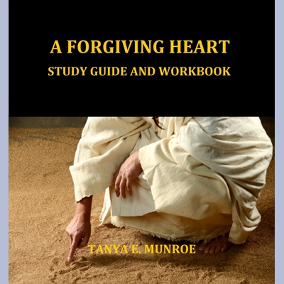 A FORGIVING HEART Study Guide and Workbook