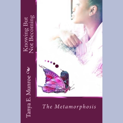 KNOWING BUT NOT BECOMING - The Metamorphosis