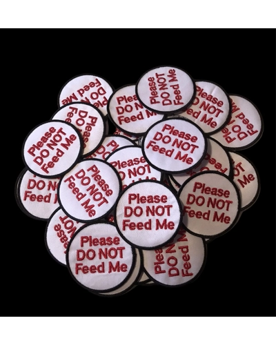 2 x Embroidered Badges "Please Do Not Feed Me"