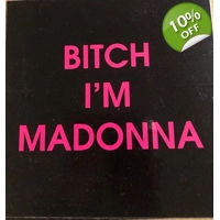 Madonna Bitch I'm Madonna Sticker