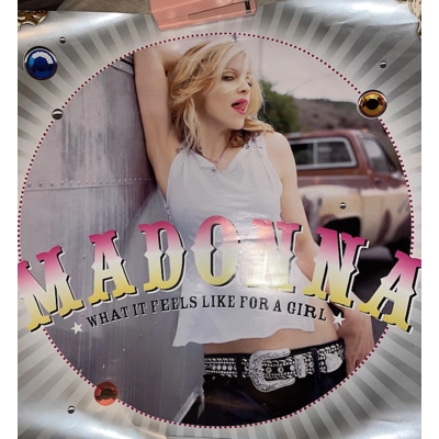 Madonna What it Feels Like for a Girl Promo Poster Madonna What it Feels Like for a Girl Promo Poster