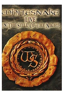 WHITESNAKE LIVE IN THE STILL OF THE NIGHT