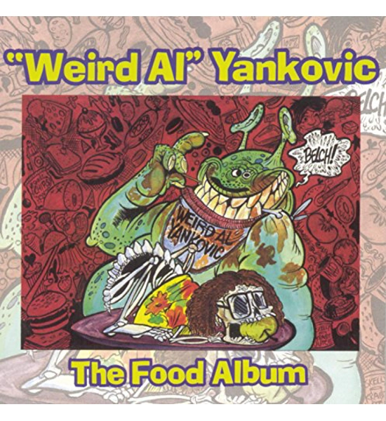WEIRD AL YANKOVIC ALBUM THE FOOD ALBUM