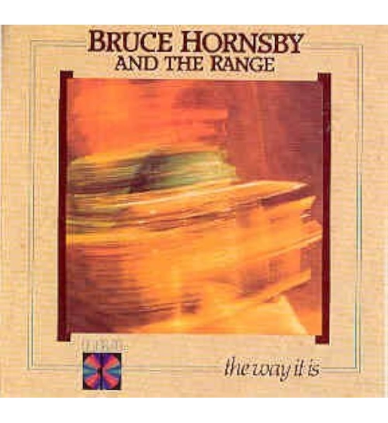 RECORD BRUCE HORNSBY AND THE RANGE THE WAY IT IS