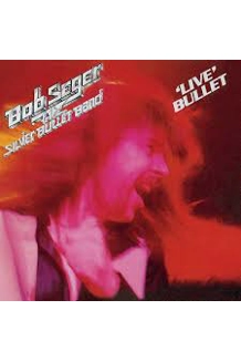 RECORD BOB SEGER SILVER BULLET LIVE BULLET
