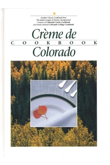 BOOK CREME DE COLORADO COOKBOOK