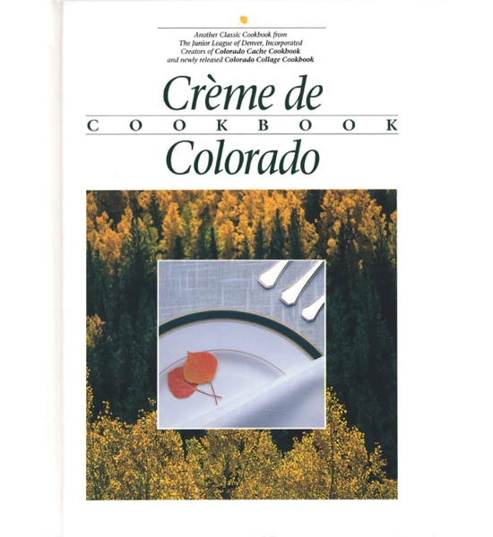BOOK CREME DE COLORADO COOKBOOK