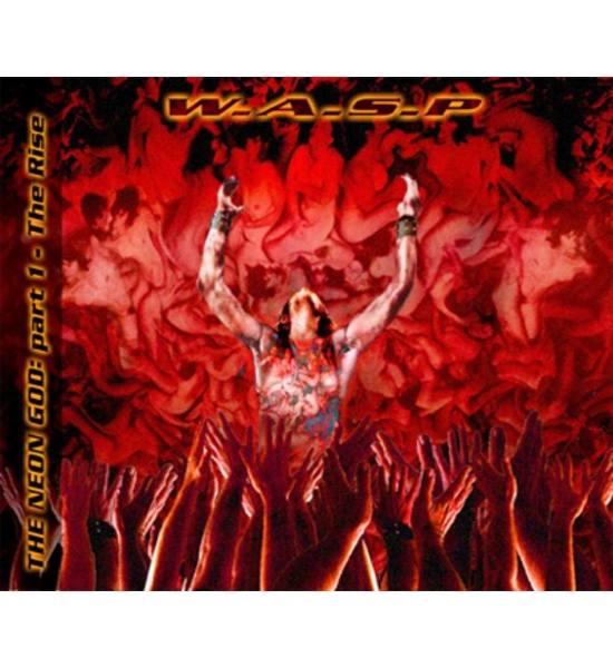 W.A.S.P. ALBUM THE NEON GOD: PART 1 - THE RISE