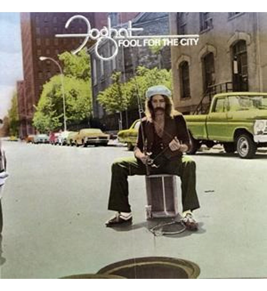 RECORD FOGHAT FOOL FOR THE CITY
