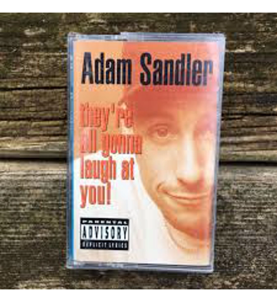 CASSETTE ADAM SANDLER THEY'RE ALL GONNA LAUGH AT YOU