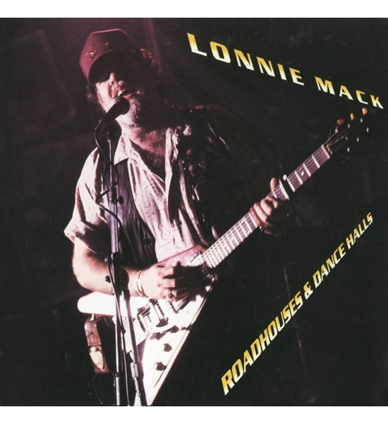 RECORD LONNIE MACK ROADHOUSES & DANCE HALLS