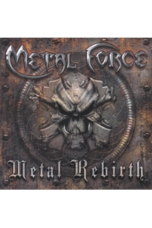 METAL FORCE ALBUM METAL REBIRTH