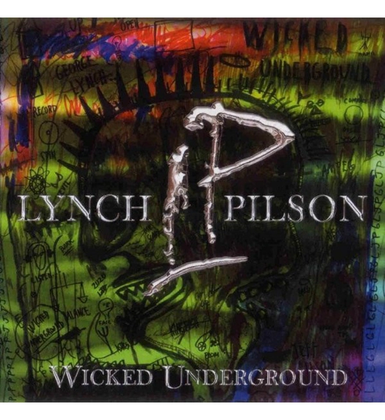 LYNCH PILSON ALBUM WICKED UNDERGROUND