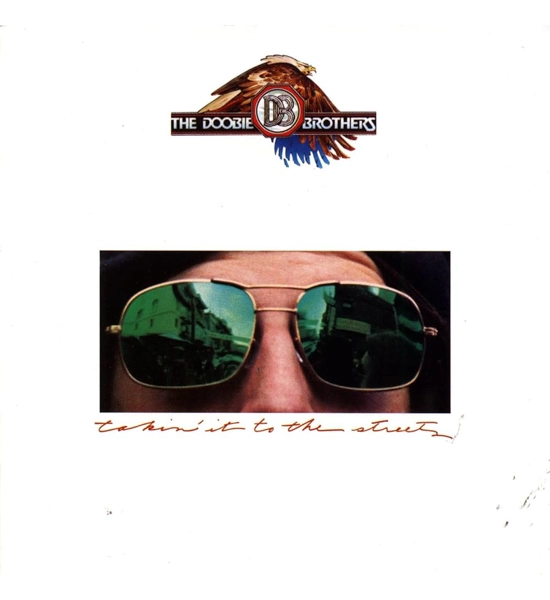 RECORD THE DOOBIE BROTHERS TAKIN' IT TO THE STREETS