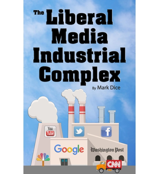 BOOK THE LIBERAL MEDIA INDUSTRIAL COMPLEX