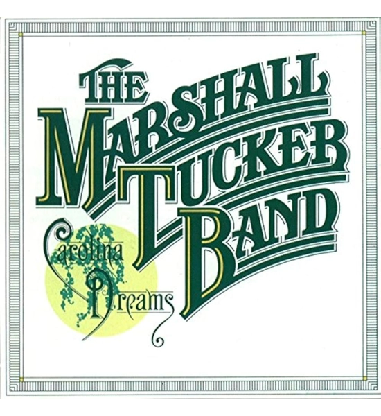 RECORD THE MARSHALL TUCKER BAND CAROLINA DREAMS