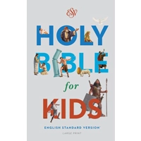 ESV Holy Bible for Kids, Large Print