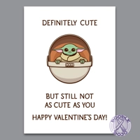 Definitely Cute But Not as Cute as You - Geek Valentines Card