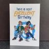 A Most Excellent Bill & Ted Birthday Card A Most Excellent Bill & Ted Birthday Card