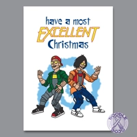 A Most Excellent Bill & Ted Christmas Card
