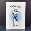 I Miss You Stormtrooper Greeting Card I Miss You Stormtrooper Greeting Card