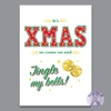 Jingle My Bells - Christmas Card