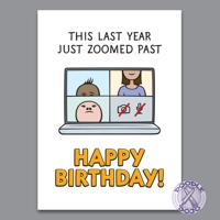 Last Year Just Zoomed Past - Funny Birthday Card