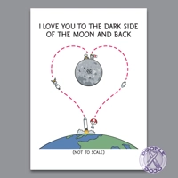 I Love You to the Dark Side of the Moon and Back - Geeky C..
