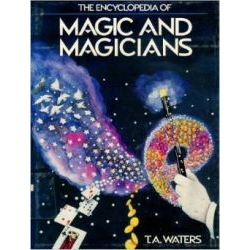 The Encyclopedia of Magic an..