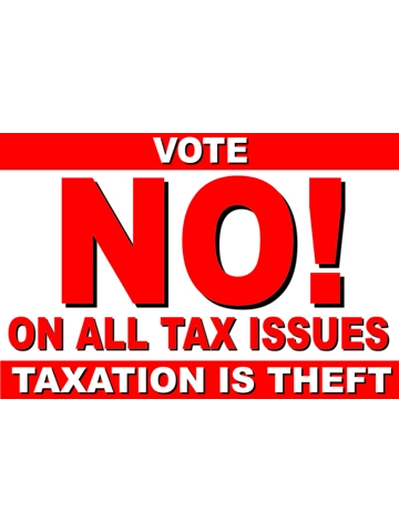 No on Taxes Sign