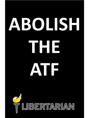 ABOLISH THE ATF