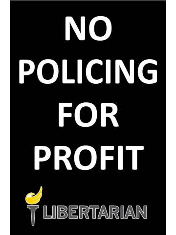 NO POLICING FOR PROFIT