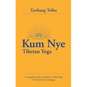 Kum Nye, Tibetan Yoga