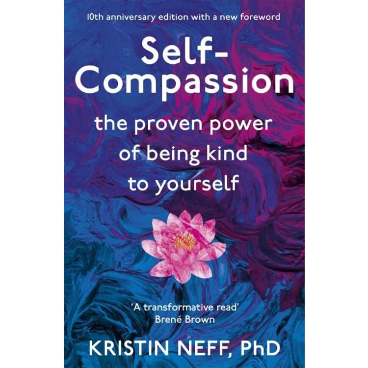 Self-Compassion: The Proven ..