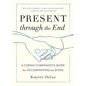 Present Through the End..