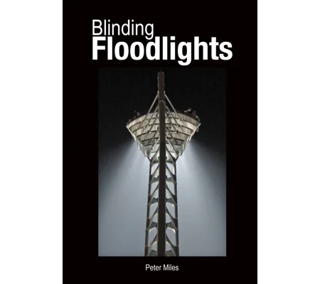 Blinding Floodlights - Hardback