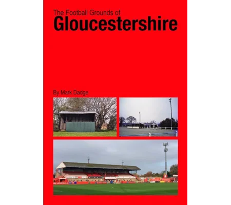 Football Grounds of Gloucestershire