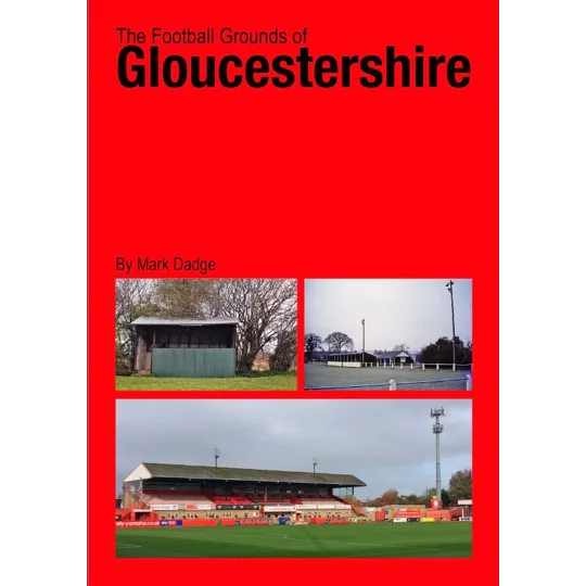 Football Grounds of Gloucestershire