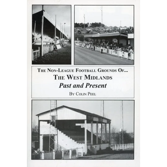 Non-League Fotball Grounds of the West Midlands
