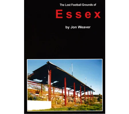 Lost Football Grounds of Essex