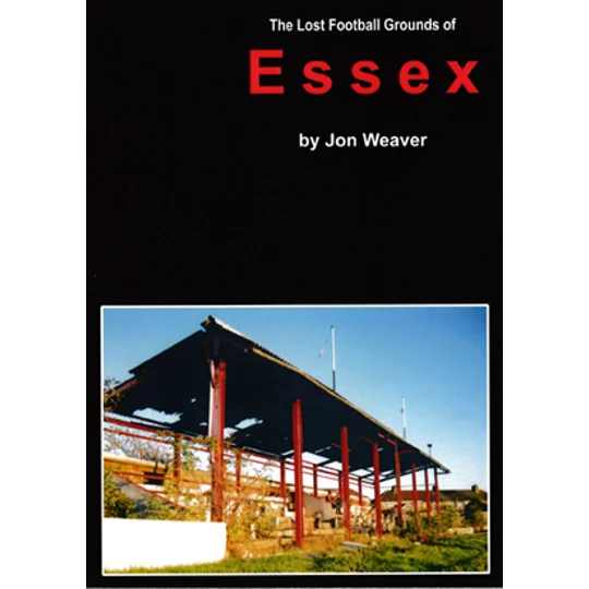 Lost Football Grounds of Essex
