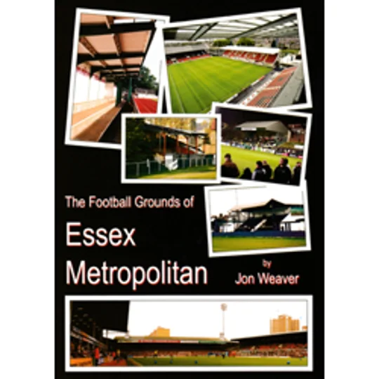 Football Grounds of Essex Met, inside the M25