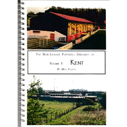 Non-League Football Grounds of Kent, 20th Anniversary edition