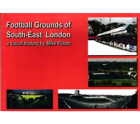 Football Grounds of South East London