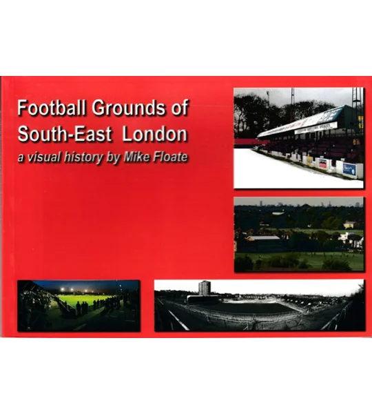 Football Grounds of South East London