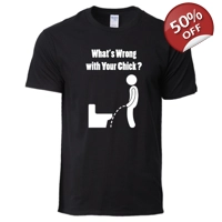 What's Wrong with Your Chick T-sh..