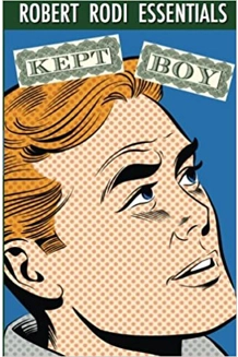 Kept Boy by Robert..