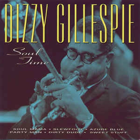 Dizzy Gillespie - Soul Time CD Album