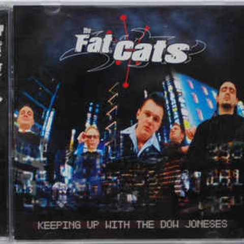 The Fat Cats - Keeping Up With the Dow Joneses CD Album